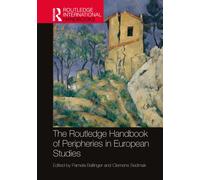 The Routledge Handbook of Peripheries in European Studies
