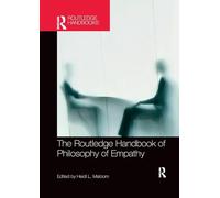 The Routledge Handbook of Philosophy of Empathy (Routledge Handbooks in Philosophy)