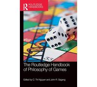 The Routledge Handbook of Philosophy of Games