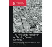 The Routledge Handbook of Planning Research Methods: A Case-Based Guide to Research Design (RTPI Library Series)