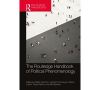 The Routledge Handbook of Political Phenomenology