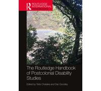 The Routledge Handbook of Postcolonial Disability Studies