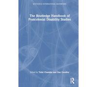 The Routledge Handbook of Postcolonial Disability Studies (Routledge International Handbooks)