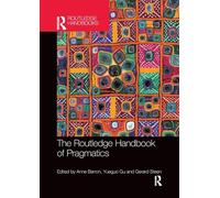 The Routledge Handbook of Pragmatics (Routledge Handbooks in Applied Linguistics)