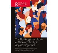 The Routledge Handbook of Race and Equity in Applied Linguistics
