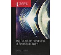 The Routledge Handbook of Scientific Realism (Routledge Handbooks in Philosophy)