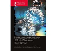 The Routledge Handbook of Social Studies of Outer Space