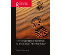 The Routledge Handbook of the Ethics of Immigration