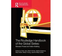 The Routledge Handbook of the Global Sixties: Between Protest and Nation-Building