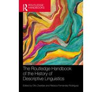 The Routledge Handbook of the History of Descriptive Linguistics