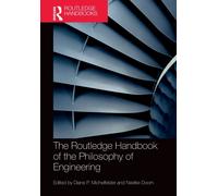The Routledge Handbook of the Philosophy of Engineering
