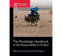 The Routledge Handbook of the Responsibility to Protect