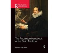 The Routledge Handbook of the Stoic Tradition (Routledge Handbooks in Philosophy)