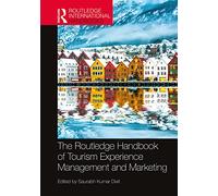 The Routledge Handbook of Tourism Experience Management and Marketing (Routledge International Handbooks)