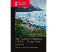 The Routledge Handbook of Tourism Geographies