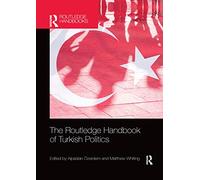 The Routledge Handbook of Turkish Politics