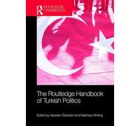 The Routledge Handbook of Turkish Politics (Routledge Handbooks)