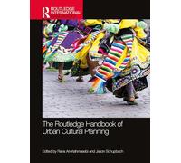The Routledge Handbook of Urban Cultural Planning (Routledge International Handbooks)