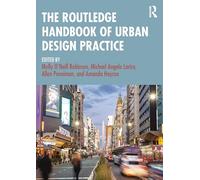 The Routledge Handbook of Urban Design Practice