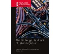 The Routledge Handbook of Urban Logistics