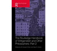 The Routledge Handbook of Wittgenstein and Other Philosophers: Part 2