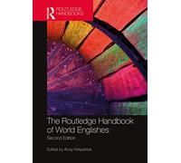 The Routledge Handbook of World Englishes – Routledge Handbooks in Applied Linguistics