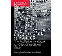 The Routledge Handbook on Cities of the Global South (Routledge Handbooks)