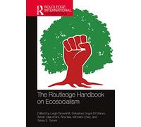 The Routledge Handbook on Ecosocialism (Routledge International Handbooks)