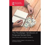 The Routledge Handbook on Financial Social Work: Direct Practice with Vulnerable Populations