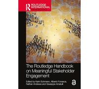 The Routledge Handbook on Meaningful Stakeholder Engagement (Routledge International Handbooks)
