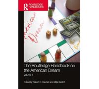 The Routledge Handbook on the American Dream: Volume 3 (Routledge International Handbooks)