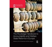 The Routledge Handbook to Accountability and Welfare State Reforms in Europe