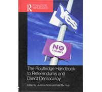 The Routledge Handbook to Referendums and Direct Democracy