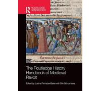 The Routledge History Handbook of Medieval Revolt – Routledge History Handbooks
