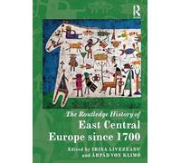 The Routledge History of East Central Europe since 1700 (Routledge Histories)