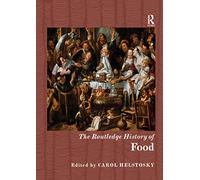 The Routledge History of Food – Routledge