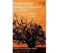The Routledge History of Literature in English: Britain and Ireland