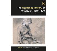 The Routledge History of Poverty, c.1450-1800 (Routledge Histories)
