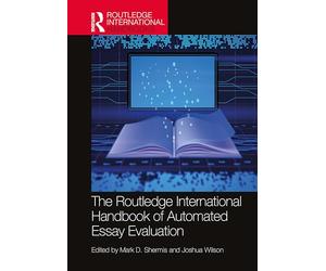 The Routledge International Handbook of Automated Essay Evaluation