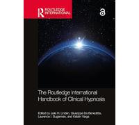 The Routledge International Handbook of Clinical Hypnosis – Routledge International Handbooks