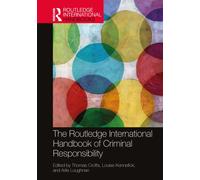 The Routledge International Handbook of Criminal Responsibility