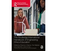 The Routledge International Handbook of Engineering Ethics Education
