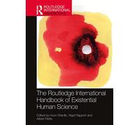 The Routledge International Handbook of Existential Human Science (Routledge International Handbooks)