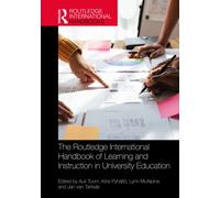 The Routledge International Handbook of Learning and Instruction in University Education
