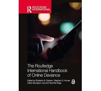 The Routledge International Handbook of Online Deviance