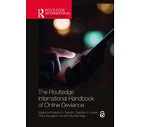 The Routledge International Handbook of Online Deviance