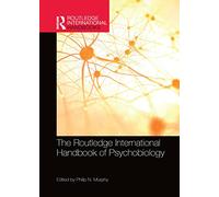 The Routledge International Handbook of Psychobiology