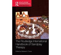 The Routledge International Handbook of Sandplay Therap - Turner, Barbara - Paperback / sof -29/08/2022