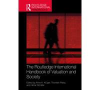 The Routledge International Handbook of Valuation and Society