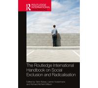 The Routledge International Handbook on Social Exclusion and Radicalisation